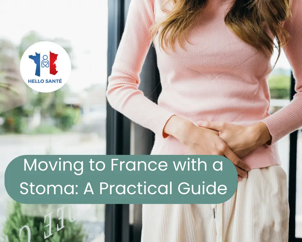 Moving to France with a stoma – healthcare and stoma supplies guide for expats